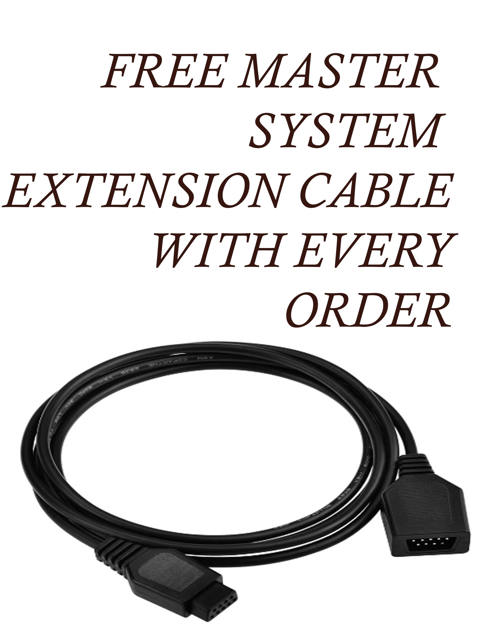 Black extension cable with text offering a free Master System extension cable with every order.